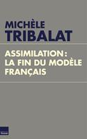 Assimilation, la fin du modèle français