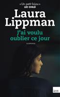   J'ai voulu oublier ce jour