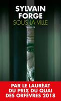   Sous la ville