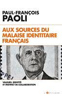   Aux sources du malaise identitaire français