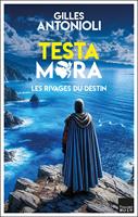   Testa Mora - Les rivages du destin