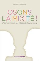   Osons la mixité