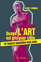   Quand l'art est pris pour cible