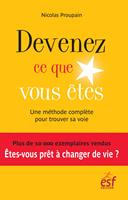   Devenez ce que vous êtes