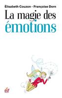   La magie des émotions