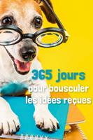   365 jours pour bousculer les idées reçues