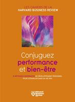 Conjuguez performance et bien-être