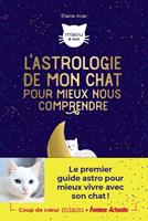   L'astrologie de mon chat pour mieux nous comprendre