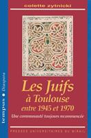 Les Juifs à Toulouse entre 1945 et 1970