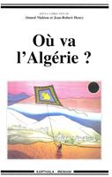   O&ugrave; va l&rsquo;Alg&eacute;rie&nbsp;?