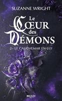   Le Coeur des d&eacute;mons, T2 : Le Cauchemar en lui