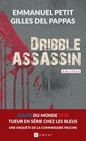   Dribble assassin