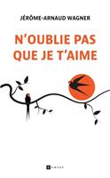 N'oublie pas que je t'aime