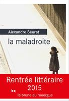   La maladroite