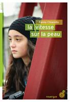   La vitesse sur la peau