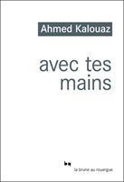   Avec tes mains