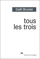   Tous les trois