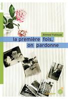   La première fois, on pardonne