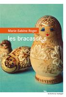   Les bracassées