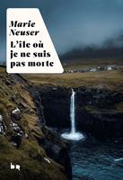   L'&icirc;le o&ugrave; je ne suis pas morte
