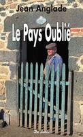   Le Pays Oubli&eacute;