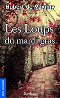   Les Loups du mardi gras