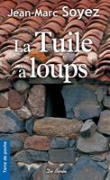   La Tuile &agrave; loups