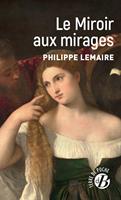   Le Miroir aux mirages