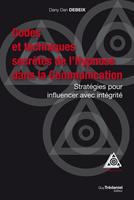 Codes et techniques secrètes de l'Hypnose dans la Communication - Stratégies pour influencer avec intégrité