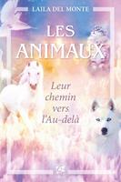   Les animaux... leur chemin vers l'autre monde
