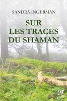   Sur les traces du shaman