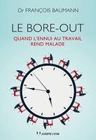   Le Bore out - Quand l'ennui au travail rend malade