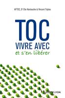   Toc : vivre avec et s'en libérer