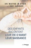 Des enfants racontent leur vie avant la naissance