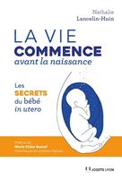   La vie commence avant la naissance - La vie commence avant la naissance