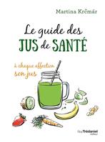   Le guide des jus de santé