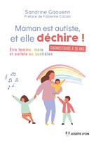   Maman est autiste, et elle d&eacute;chire