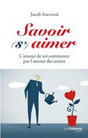   Savoir (s') aimer