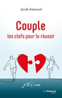   Couple, les clefs pour le réussir - Je tu(e) nous