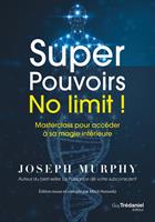   Super Pouvoirs No limit ! - Masterclass pour acc&eacute;der &agrave; sa magie int&eacute;rieure
