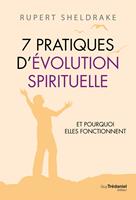   7 Pratiques d'&eacute;volution spirituelle
