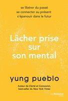   Lâcher prise sur son mental