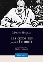   Les Cénobites, précédé de Le bidet