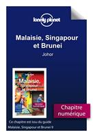   Malaisie, Singapour et Brunei - Johor