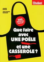   Que faire avec une poêle et une casserole ?