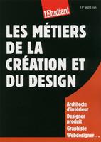   Les m&eacute;tiers de la cr&eacute;ation et du design