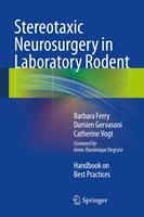   Stereotaxic Neurosurgery in Laboratory Rodent