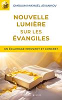   Nouvelle lumière sur les Évangiles