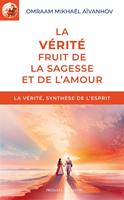   La vérité, fruit de la sagesse et de l'amour