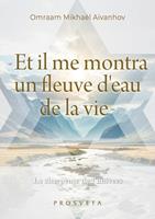   « Et il me montra un fleuve d’eau de la vie »